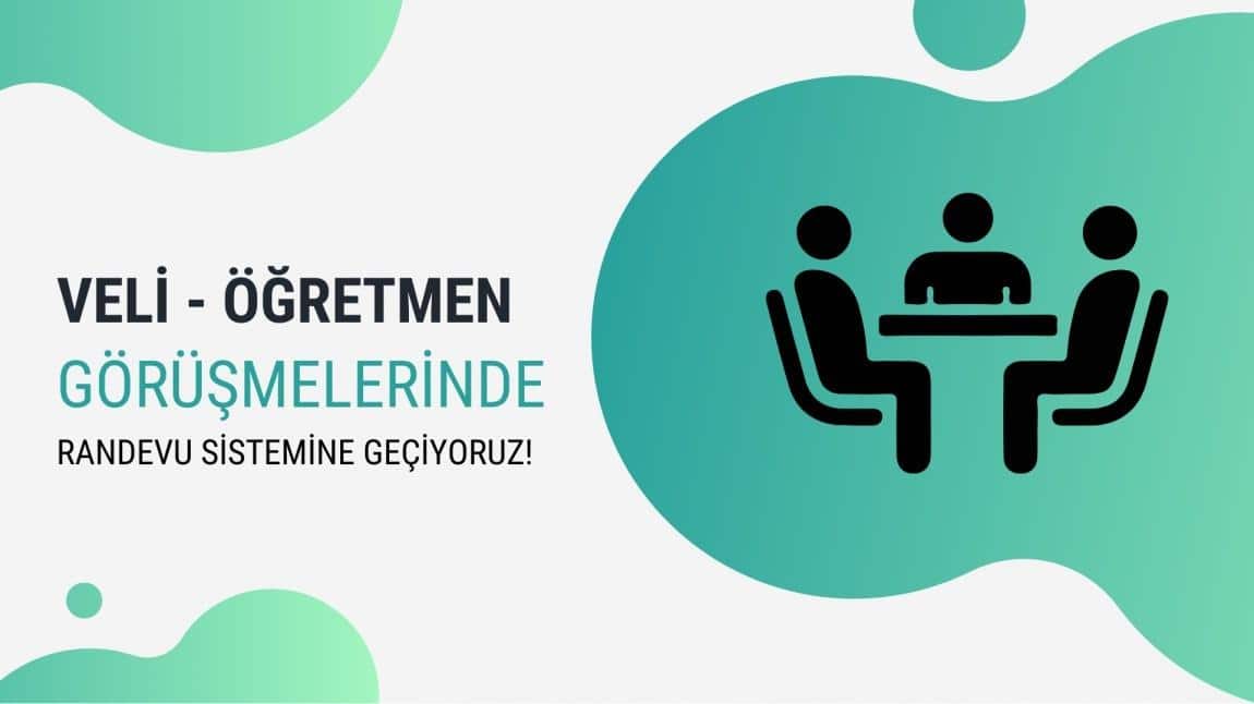 Veli-Öğretmen görüşmelerinde e-randevu sistemi